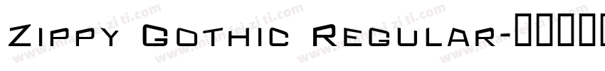 Zippy Gothic Regular字体转换